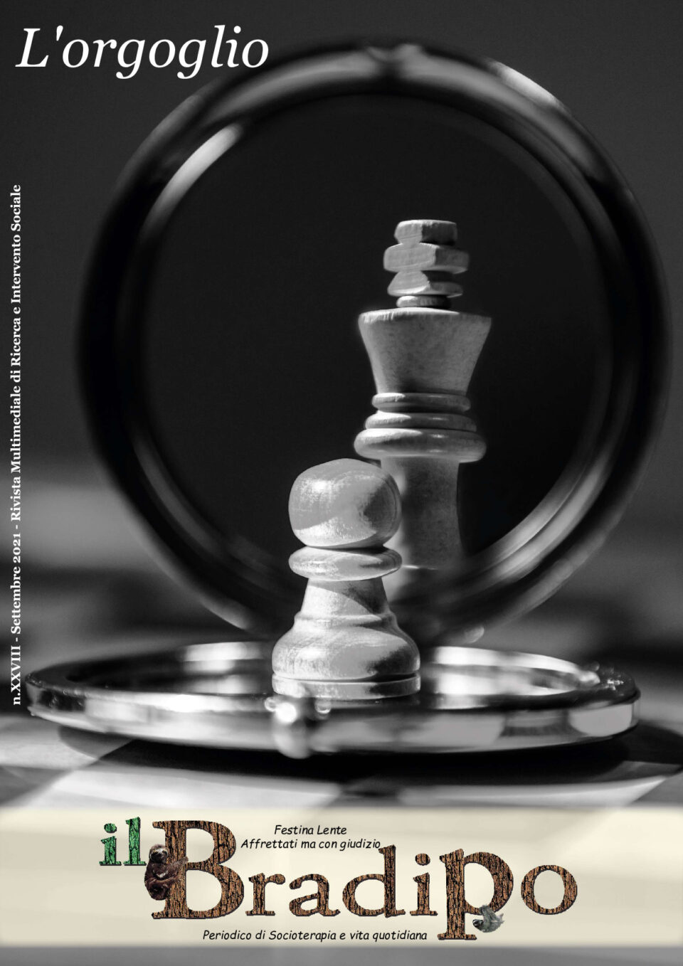 Bradipo XXVIII - L'orgoglio